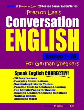 Paperback Preston Lee's Conversation English For German Speakers Lesson 1 - 20 Book