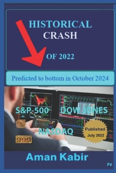 Paperback Historical Crash of 2022: Predicted to bottom in October 2024 Book