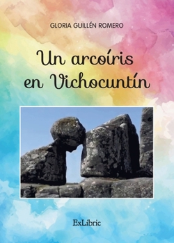 Paperback Un arcoíris en Vichocuntín [Spanish] Book