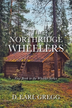 Paperback The Northridge Wheelers: First Book in the Wheeler Series Book