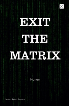 Paperback Exit The Matrix Book