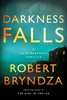 Hardcover Darkness Falls: A Kate Marshall Thriller Book