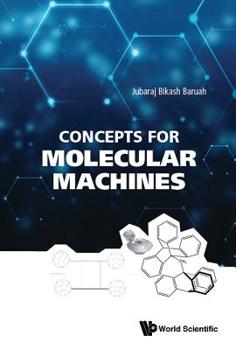 Hardcover Concepts for Molecular Machines Book