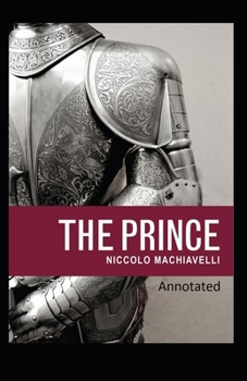 Paperback The Prince Classic Edition(Original Annotated) Book