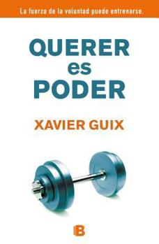 Paperback Querer es poder (Spanish Edition) [Spanish] Book