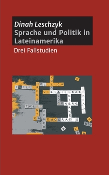 Paperback Sprache und Politik in Lateinamerika: Drei Fallstudien [German] Book