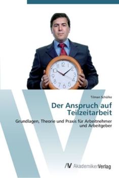 Paperback Der Anspruch auf Teilzeitarbeit [German] Book