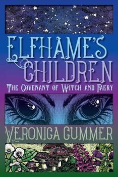 Paperback Elfhame's Children: The Covenant of Witch and Faery Book