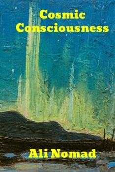 Paperback Cosmic Consciousness: The Man-God Whom We Await Book