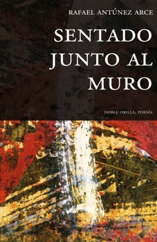 Paperback Sentado junto al muro [Spanish] Book
