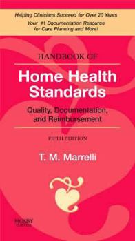 Spiral-bound Handbook of Home Health Standards: Quality, Documentation, and Reimbursement Book