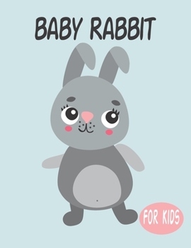 Baby Rabbit For Kids: Amazing Animal Coloring book Great Gift for Boys & Girls, Ages 4-8