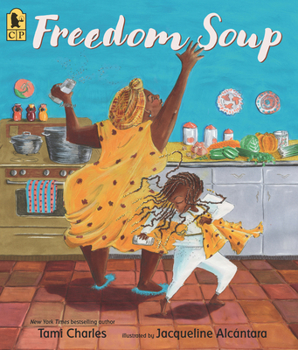 Paperback Freedom Soup: (A Haitian New Years Tale Celebrating Culture, Traditions, and Family for Kids Ages 5-9 in Grades K-4) Book