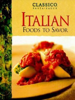 Hardcover Classico Italian Foods to Savor Book