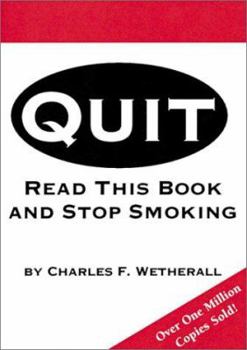 Paperback Quit: Read This Book And Stop Smoking Book