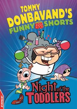 Paperback Edge: Tommy Donbavand's Funny Shorts: Night of the Toddlers Book