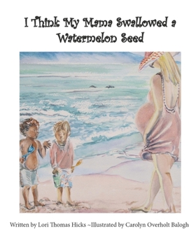 Paperback I Think My Mama Swallowed a Watermelon Seed Book