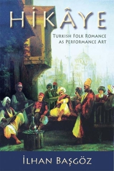 Paperback Hika[ye: Turkish Folk Romance as Performance Art Book