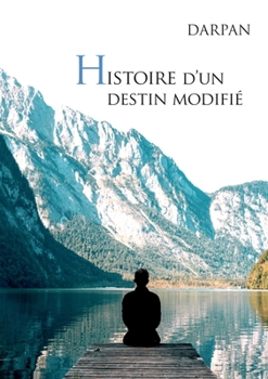 Paperback Histoire d'un destin modifié [French] Book