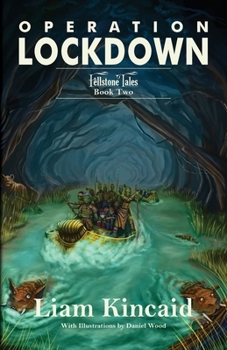 Paperback Operation Lockdown: Fellstone Tales Book Two Book