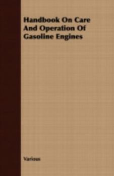 Paperback Handbook on Care and Operation of Gasoline Engines Book