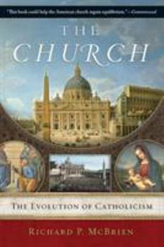 Paperback The Church: The Evolution of Catholicism Book