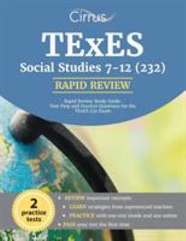 Paperback TExES Social Studies 7-12 (232) Rapid Review Study Guide: Test Prep and Practice Questions for the TExES 232 Exam Book