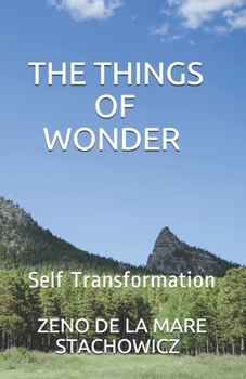 Paperback The Things of Wonder: Self Transformation Book