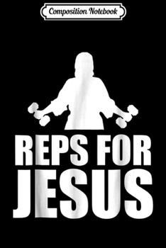 Paperback Composition Notebook: Reps for jesus Journal/Notebook Blank Lined Ruled 6x9 100 Pages Book