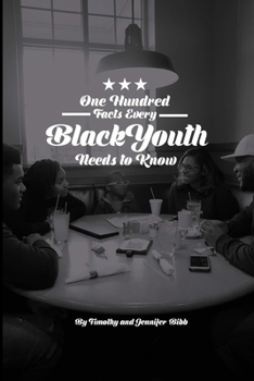 Paperback One Hundred Facts Every Black Youth Needs To Know Book