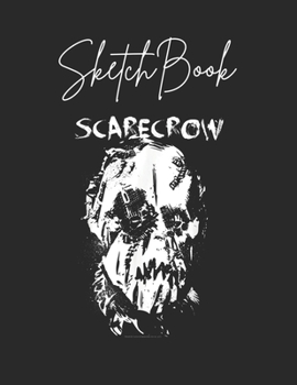 Paperback SketchBook: Batman Begins Scarecrow Face Theme Marble Size Blank Sketch Book Journal Composition Blank Pages Rule UnLined for Stud Book