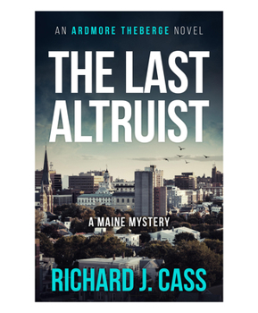 Paperback The Last Altruist: A Maine Mystery Book