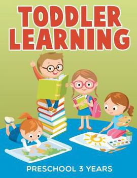 Paperback Toddler Learning: Preschool 3 Years Book