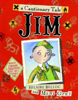 Hardcover Jim, Who Ran Away from His Nurse and Was Eaten by a Lion Book