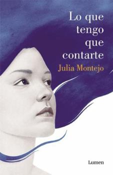 Hardcover Lo Que Tengo Que Contarte [Spanish] Book