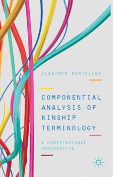 Hardcover Componential Analysis of Kinship Terminology: A Computational Perspective Book