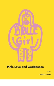 Paperback Pink, Love and Goddesses Book