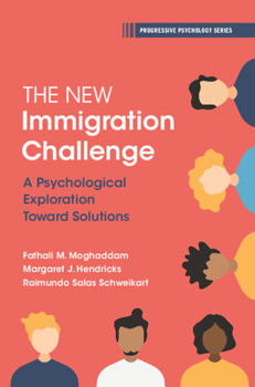 Paperback The New Immigration Challenge: A Psychological Exploration Toward Solutions Book
