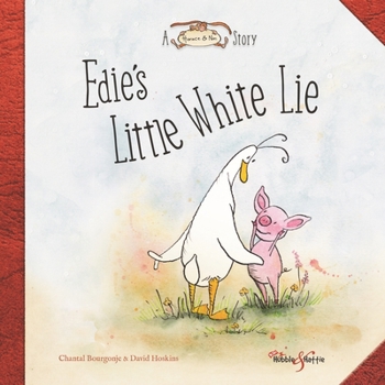 Hardcover Edie's Little White Lie: A Horace & Nim Story Book