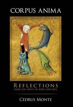 Hardcover Corpus Anima: Reflections from the Unity of Body and Soul Book