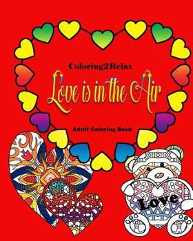 Paperback Love Is In The Air: Adult Coloring Book