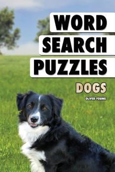 Paperback Word Search Puzzles: Dogs [Large Print] Book