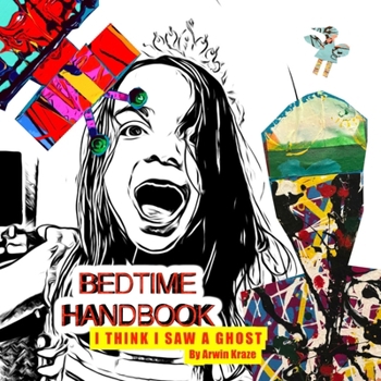 Paperback Bedtime Handbook: I Think I Saw a Ghost Book