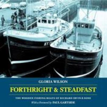 Paperback Forthright & Steadfast Book