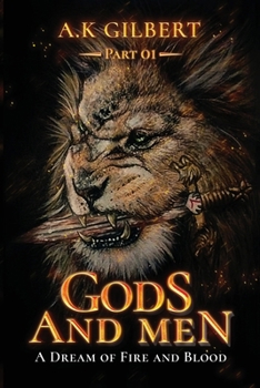 Gods and Men: A Dream Of Fire and Blood