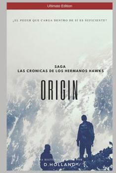 Paperback Origin - Las Crónicas de Los Hermanos Hawks - Ultimate Edition [Spanish] Book