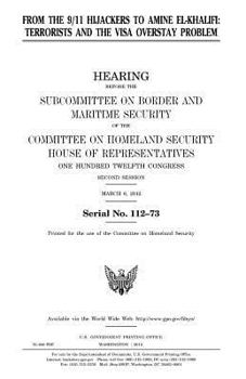 Paperback From the 9/11 hijackers to Amine el-Khalifi: terrorists and the visa overstay problem Book