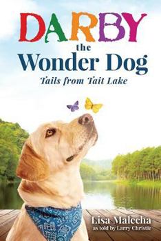 Darby the Wonder Dog: Tails from Tait Lake