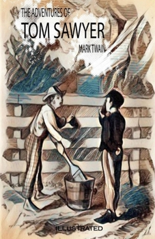 Paperback The Adventures of Tom Sawyer Illustrated Book