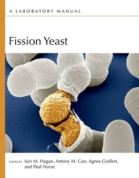 Hardcover Fission Yeast: A Laboratory Manual Book